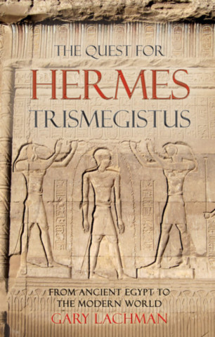 The Quest for Hermes Trismegistus