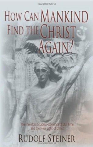 How Can Mankind Find the Christ Again?