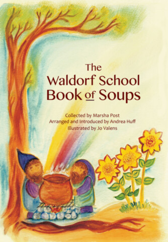 The Waldorf School Book of Soups