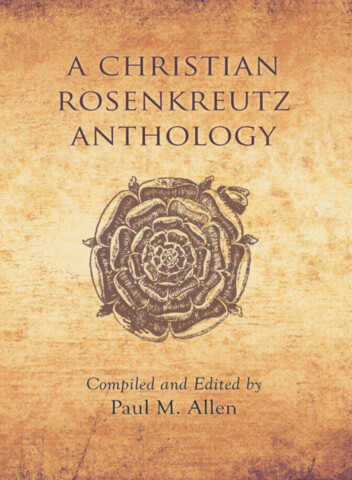 A Christian Rosenkreutz Anthology