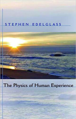 The Physics of Human Experience