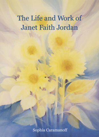 The Life and Work of Janet Faith Jordan