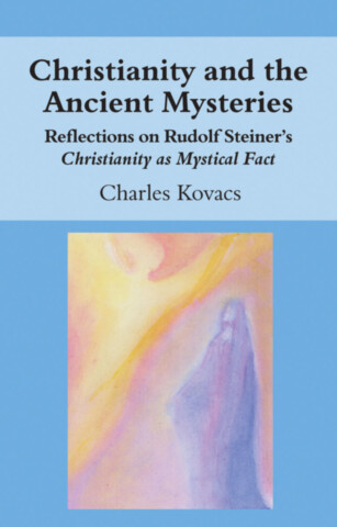 Christianity and the Ancient Mysteries