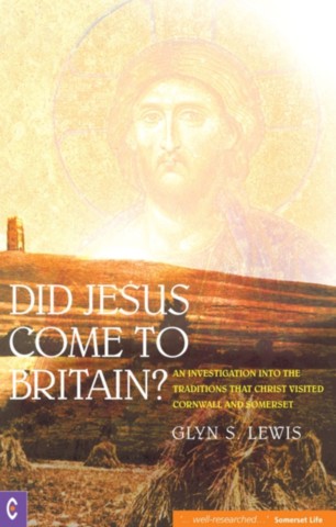 Did Jesus Come to Britain?