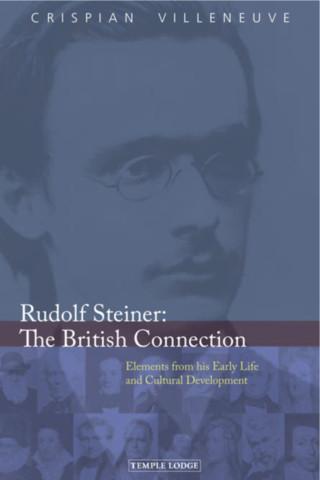 Rudolf Steiner The British Connection