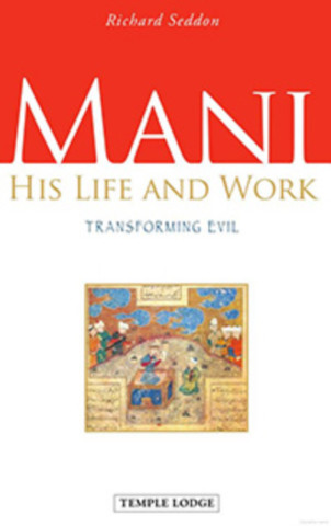 Mani, His Life and Work