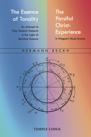 The Essence of Tonality / The Parsifal Christ-Experience