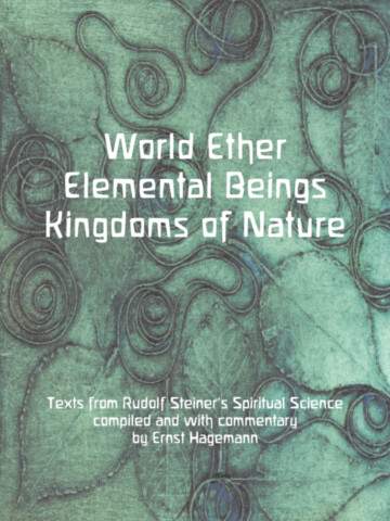 World Ether, Elemental Beings, Kingdoms of Nature