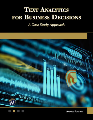 Text Analytics for Business Decisions