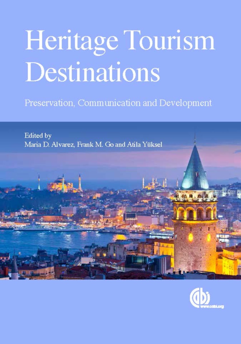 Heritage tourism. Tourism destination Management. Management of Tourist destination..