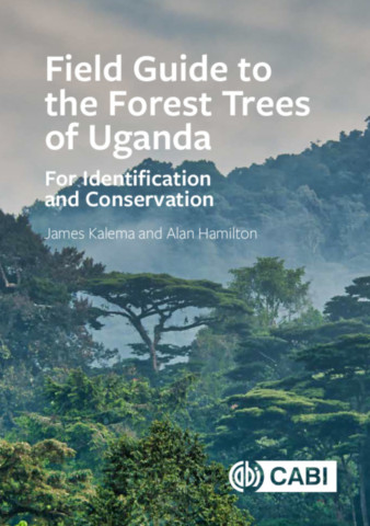 Field Guide to the Forest Trees of Uganda