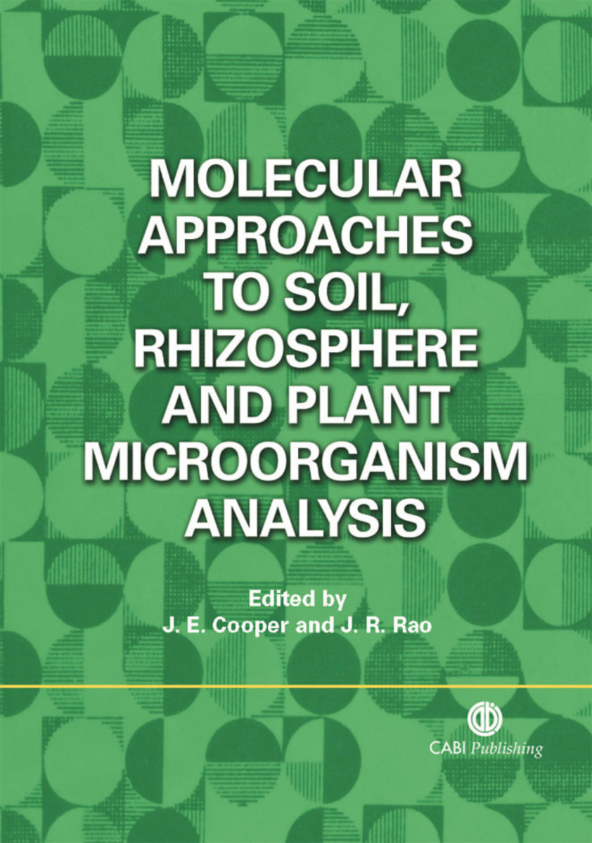 Molecular Approaches to Soil, Rhizosphere and Plant Microorganism Analysis