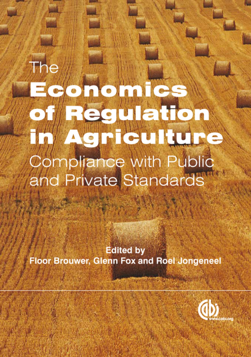 The Economics of Regulation in Agriculture