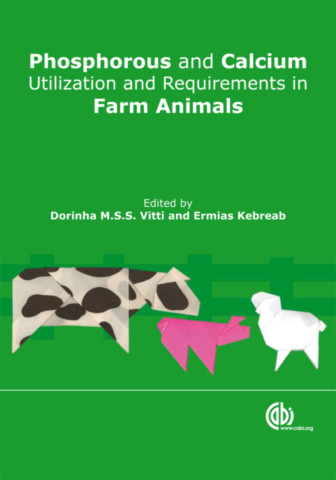 Phosphorus and Calcium Utilization and Requirements in Farm Animals