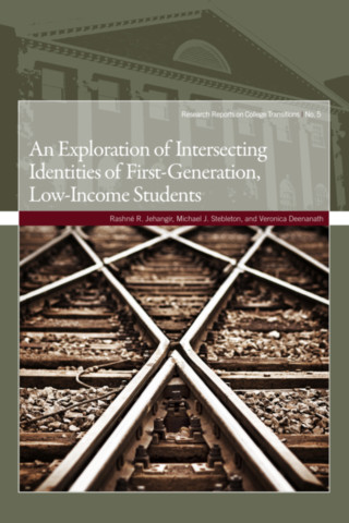 An Exploration of Intersecting Identities of First-Generation, Low-Income Students
