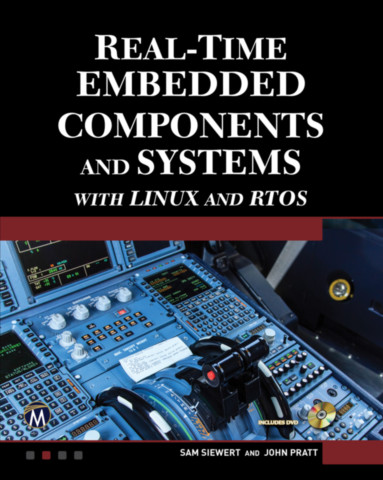 Real-Time Embedded Components and Systems with Linux and RTOS