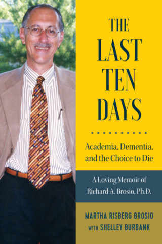 The Last Ten Days - Academia, Dementia, and the Choice to Die