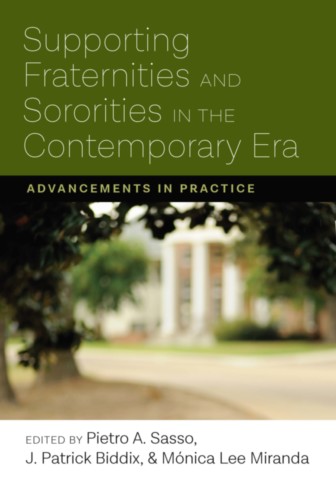 Supporting Fraternities and Sororities in the Contemporary Era