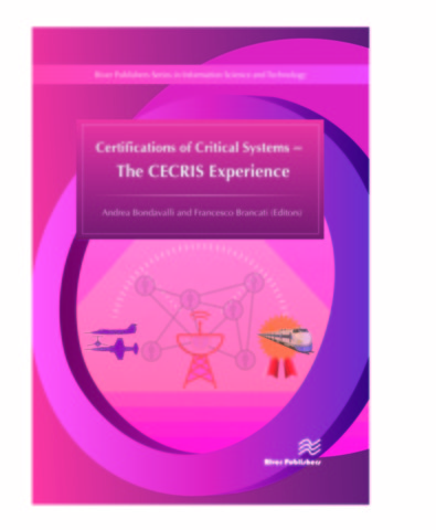 Certifications of Critical Systems – The CECRIS Experience