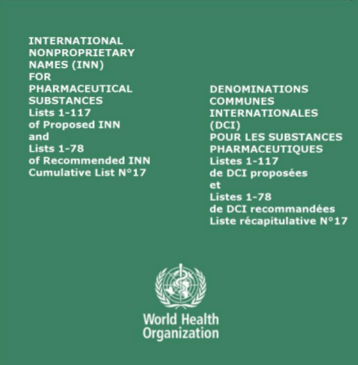 International Nonproprietary Names (INN) for Pharmaceutical Substances CD-ROM