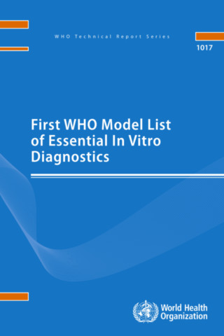 First WHO Model List of Essential In Vitro Diagnostics
