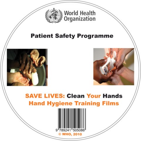 Clean Care is Safer Care. Hand Hygiene Training Films