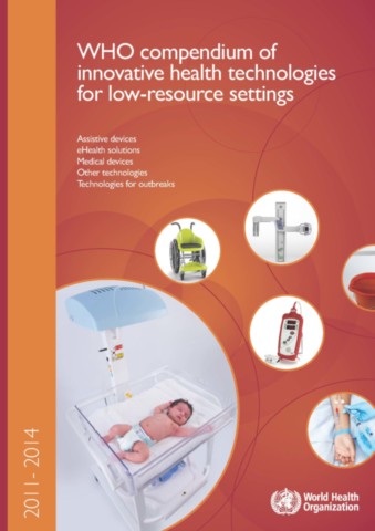 WHO Compendium of Innovative Health Technologies for Low-resource Settings 2011-2014