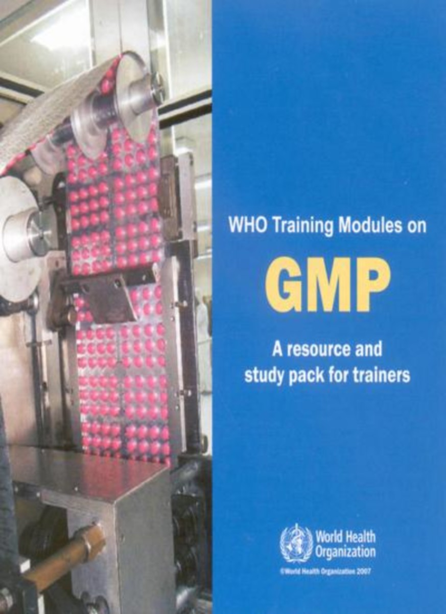 WHO Training Modules on Good Manufacturing Practices (GMP)