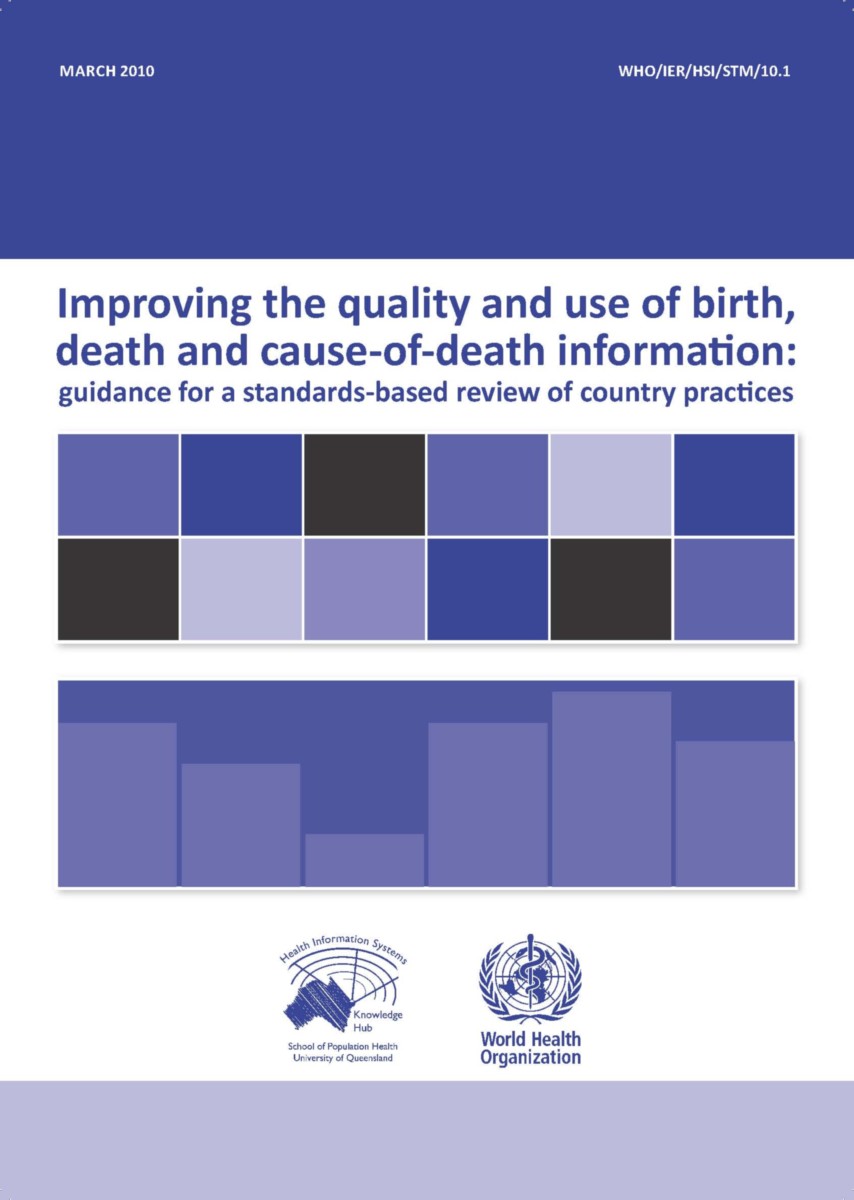 Improving the Quality and Use of Birth, Death & Cause of Death Information