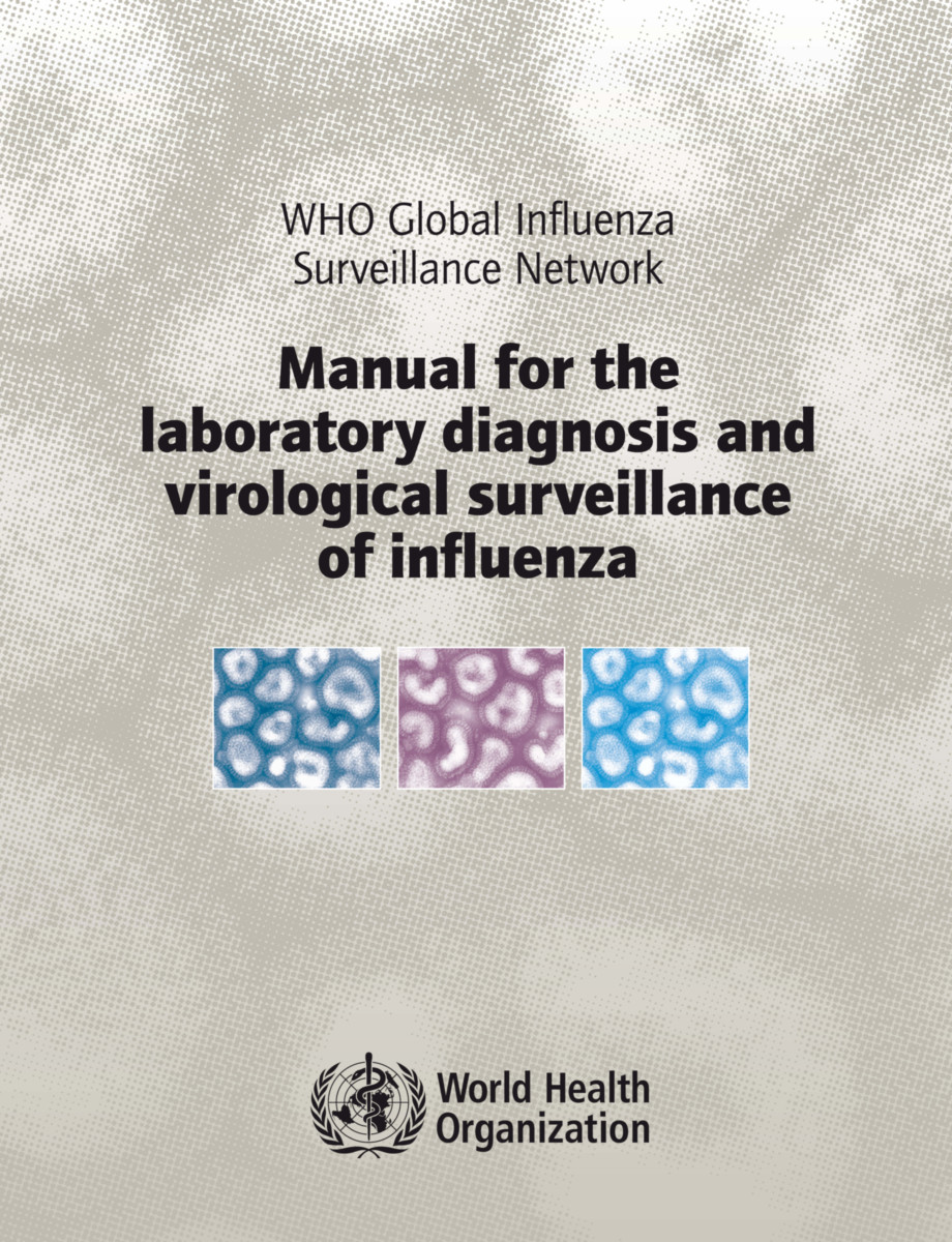 Manual for the Laboratory Diagnosis and Virological Surveillance of Influenza
