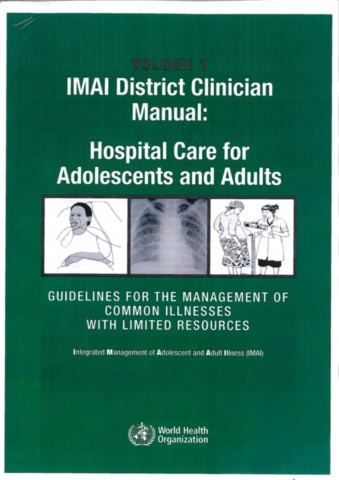 IMAI District Clinician Manual, Hospital Care for Adolescents and Adults