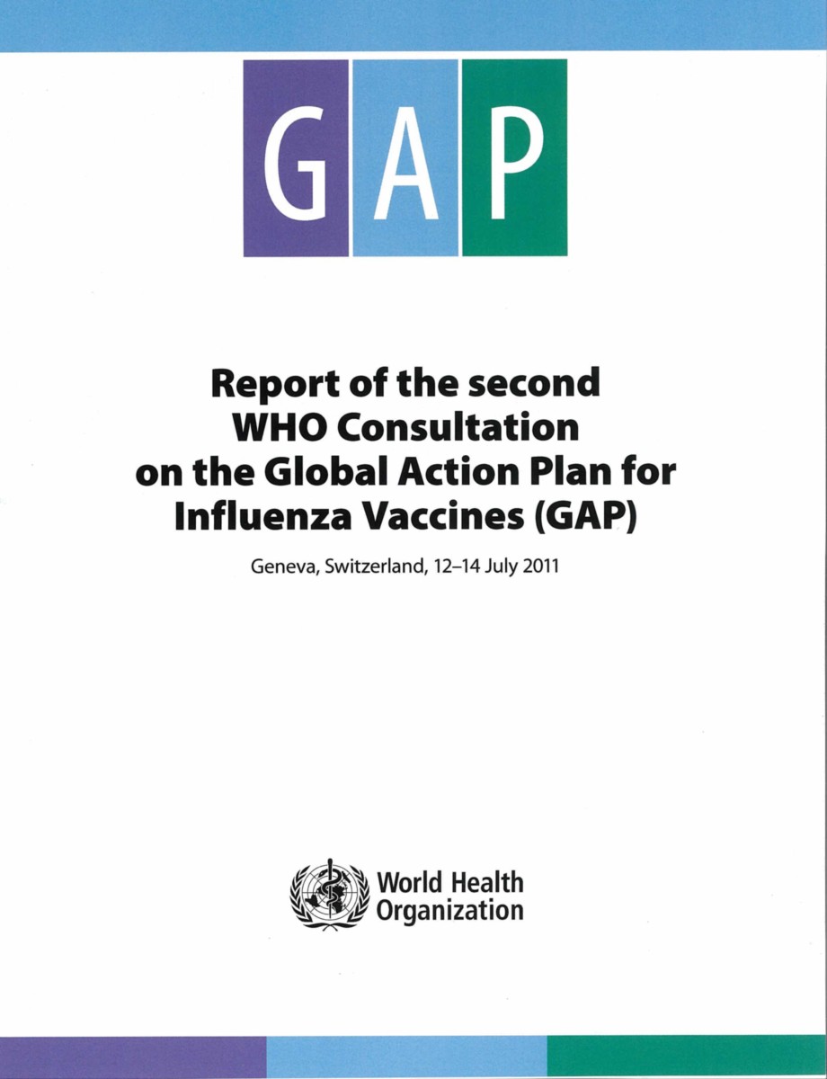 Report of the Second WHO Consultation on the Global Action Plan for Influenza Vaccines