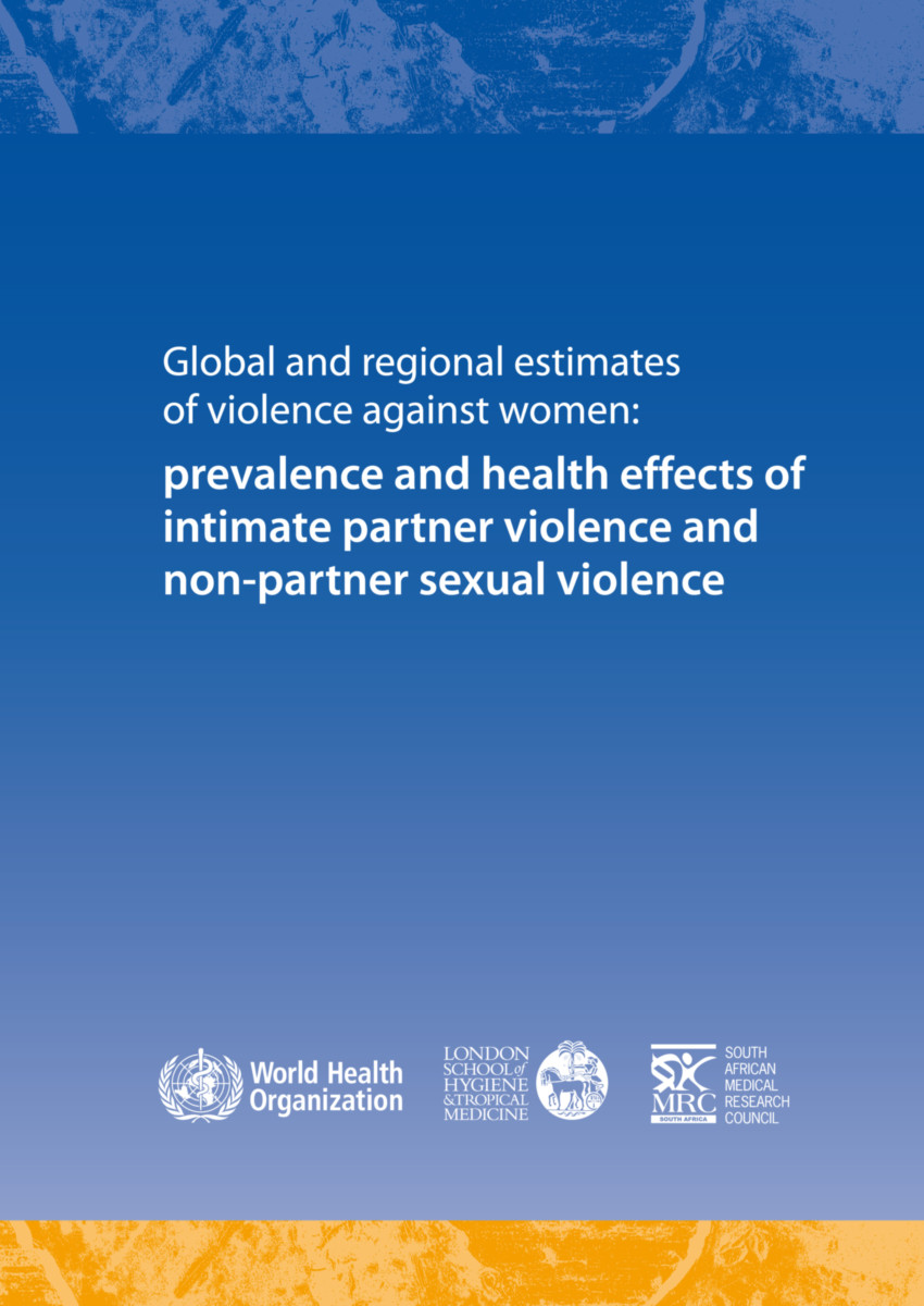 Global and Regional Estimates of Violence Against Women
