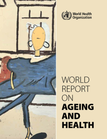 World Report on Ageing and Health