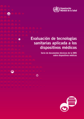 Evaluación de tecnologías sanitarias aplicada a los dispositivos médicos