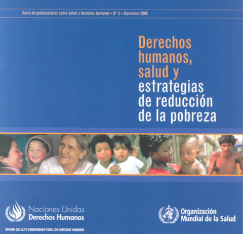Derechos humanos, salud y estrategias de reducción de la pobreza
