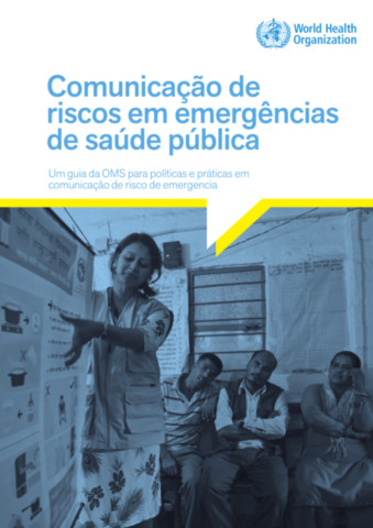 Communicating Risk in Public Health Emergencies