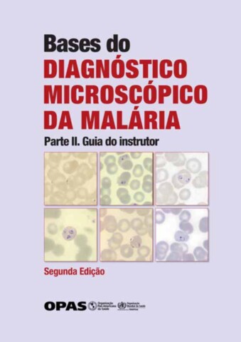 Bases do Diagnóstico Microscópico da Malária
