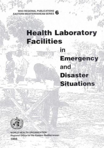 Health Laboratory Facilities in Emergency and Disaster Situations
