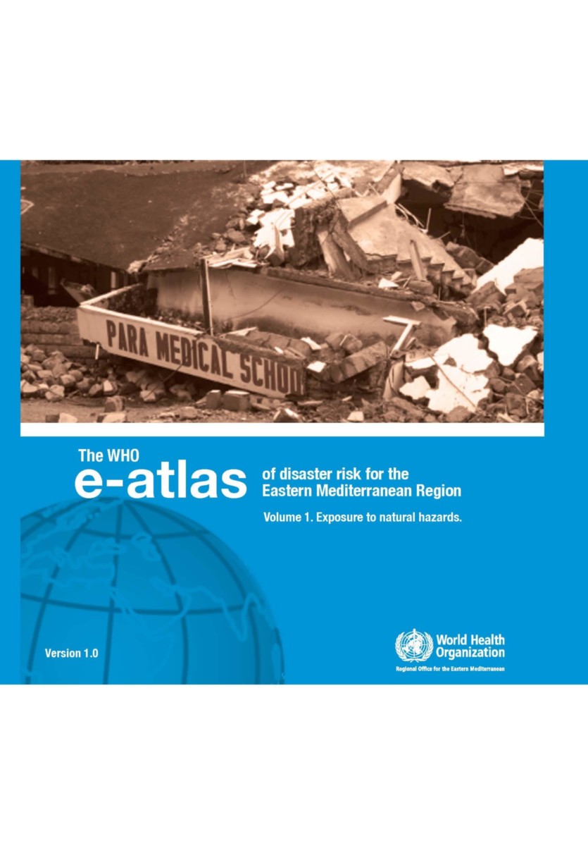 WHO e-Atlas of Disaster Risk for the Eastern Mediterranean Region