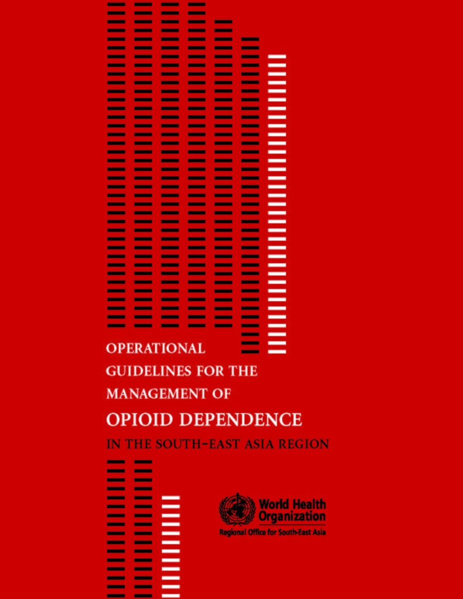 Operational Guidelines for the Management of Opioid Dependence in the South-East Asia Region