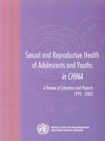 Sexual and Reproductive Health of Adolescents and Youths in China
