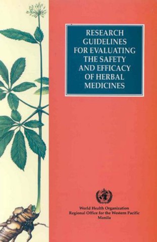 Research Guidelines for Evaluating the Safety and Efficacy of Herbal Medicines