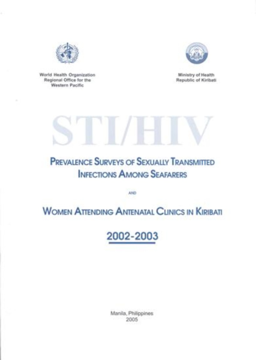 STI/HIV Prevalence Surveys of Sexually Transmitted Infections Among Seafarers and Women Attending Antenatal Clinics in Kiribati 2002-2003