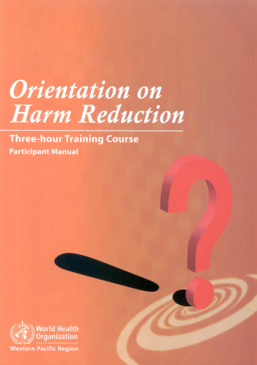 Orientation on Harm Reduction. Three-hour Training Course