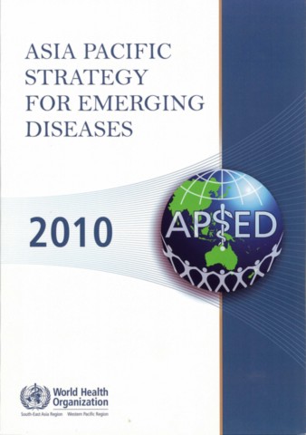 Asia Pacific Strategy for Emerging Diseases 2010