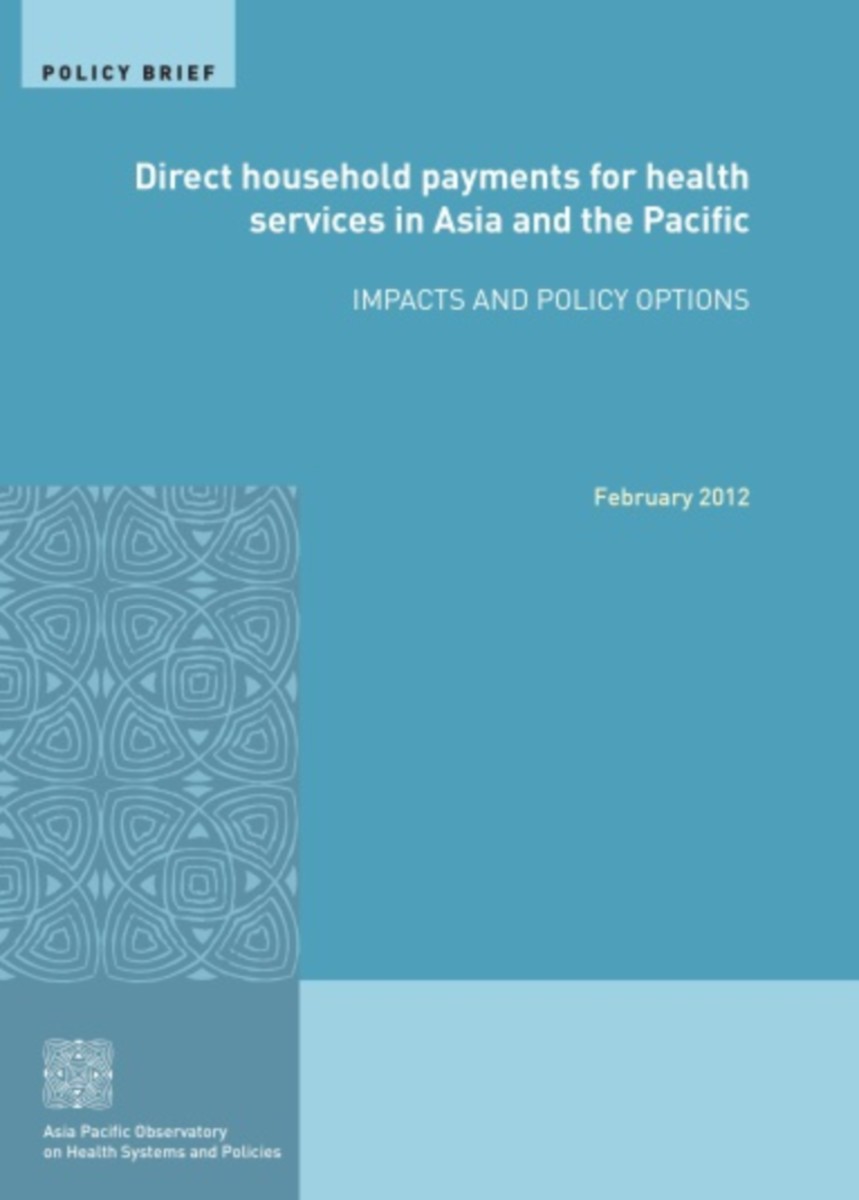 Direct Household Payments for Health Services in Asia and the Pacific