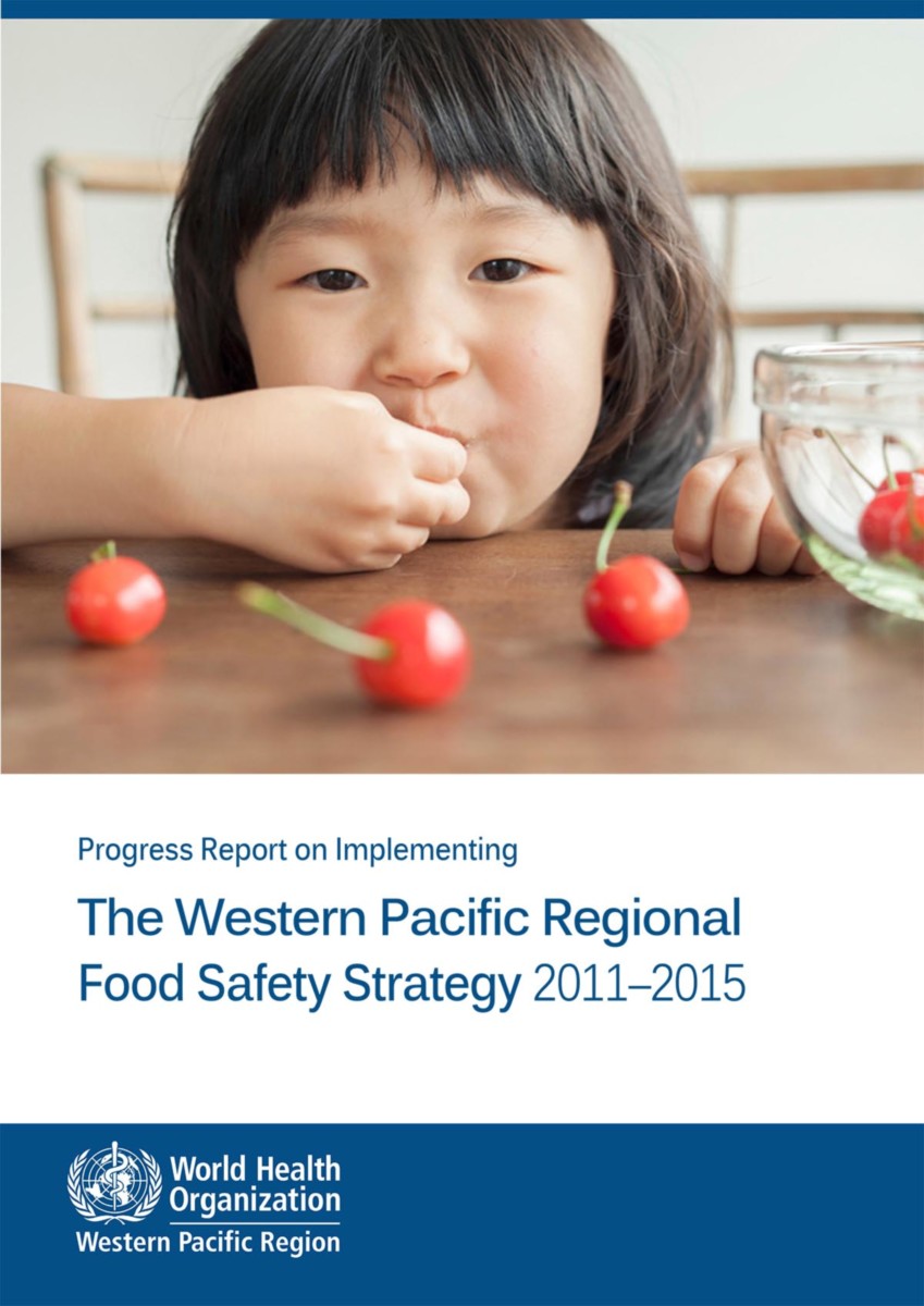 Progress Report on Implementing the Western Pacific Regional Food Safety Strategy 2011-2015